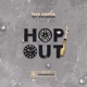 Hop Out feat Miss Kaniyah Single