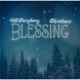 Christmas Blessing Single