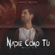 Nadie Como Tu Single