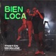 Bien Loca Single
