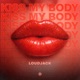 Kiss My Body Single