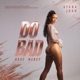 Do Bad Have Mercy Single