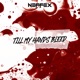 Till My Hands Bleed Single