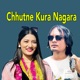 Chhutne Kura Nagara EP