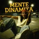 Mente dinamita Single