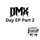 DMX Day EP Pt 2 Single