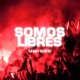 Somos Libres Single