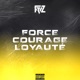 Force courage loyauté Single