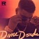 Dime donde Single