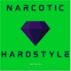 Narcotic Hardstyle Single