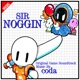 Sir Noggin Original Game Soundtrack