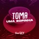 Toma Uma Sopinha feat Mc Caio Single