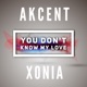 You don t know my love feat Xonia Single