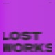 LOST WORKS 2015