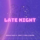 Late Night feat Yow G J Paul Mateo Single