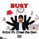 Busy feat Chad Da Don Single