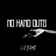 NO HAND OUTS Single