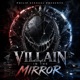 Villain in the Mirror feat Dead Halo Theory Single