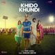 Khido Khundi Original Motion Picture Soundtrack EP