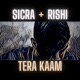Tera Kaam feat Rishi Single