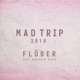 Mad Trip 2018 feat Benjamin Beats Single