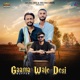 GAAMA WALE DESI feat BUFFER KUSH SAINI AJAY CHOUHAN Single