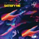 Satisfy Me feat Rowlene Remixes Single