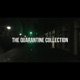 The Quarantine Collection