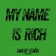 My Name is Rich Single