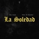 La Soledad Single