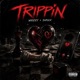 Trippin Single