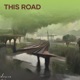This Road Single