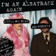 I m an Albatraoz Again EP