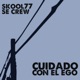 Cuidado Con el Ego feat Se Crew Single