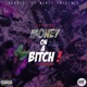 Money on a Bitch feat L Rich Mischif Single