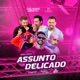 Assunto Delicado feat Hyago Gomes JC no beat Remix Single