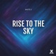 RISE TO THE SKY Single