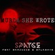 Murda She Wrote feat BarJuice Splashy G Single