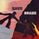 SAVE DRAKE feat TLibs Single