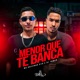 Menor Que Te Banca Single
