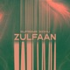 Zulfaan Single
