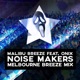 Noise Makers Melbourne Breeze Mix feat Onix Single
