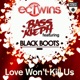 Love Won t Kill Us feat Black Boots Single