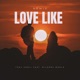 Love Like feat Mileons World Single