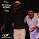 Luiz Melodia e Renato Piau