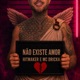 Não Existe Amor Single