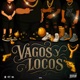 Vagos y locos EP