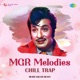 Mgr Melodies Chill Trap EP