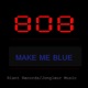 Make Me Blue Single
