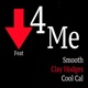 Down for Me feat Smooth Clay Hodges Cool Cal Single